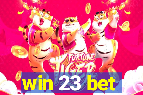 win 23 bet